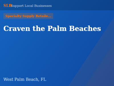 Craven the Palm Beaches — Specialty Supply Retailers in West Palm Beach, FL