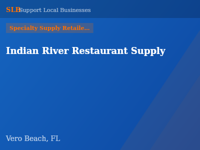 Indian River Restaurant Supply — Specialty Supply Retailers in Vero Beach, FL