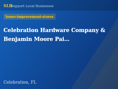 Celebration Hardware Company & Benjamin Moore Paint — home-improvement-stores in Celebration, FL