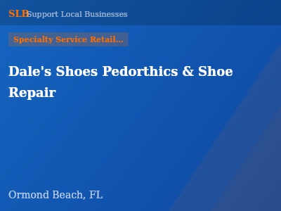 Dale's Shoes Pedorthics & Shoe Repair — Specialty Service Retailers in Ormond Beach, FL