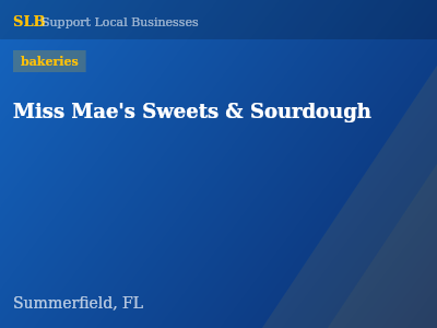 Miss Mae's Sweets & Sourdough — bakeries in Summerfield, FL