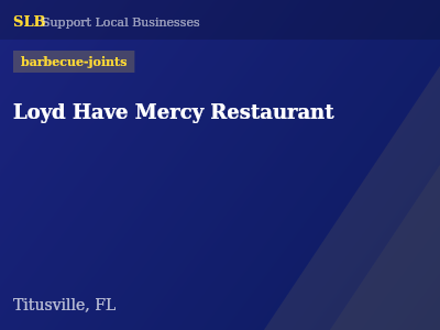 Loyd Have Mercy Restaurant — barbecue-joints in Titusville, FL