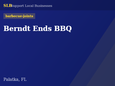 Berndt Ends BBQ — barbecue-joints in Palatka, FL