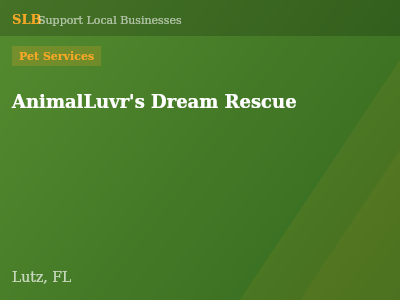 AnimalLuvr's Dream Rescue — Pet Services in Lutz, FL