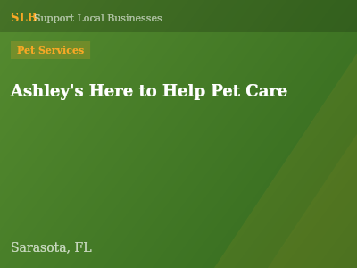 Ashley's Here to Help Pet Care — Pet Services in Sarasota, FL