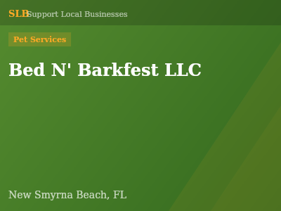 Bed N' Barkfest LLC — Pet Services in New Smyrna Beach, FL