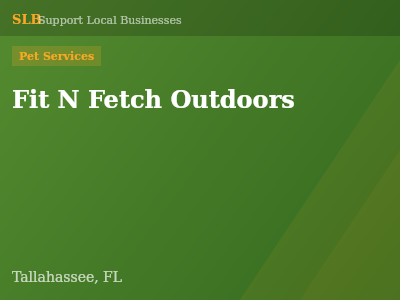 Fit N Fetch Outdoors — Pet Services in Tallahassee, FL