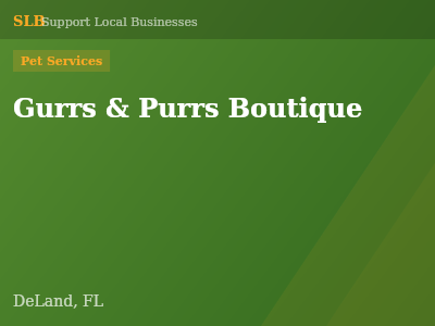 Gurrs & Purrs Boutique — Pet Services in DeLand, FL