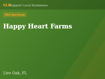 Happy Heart Farms — Pet Services in Live Oak, FL