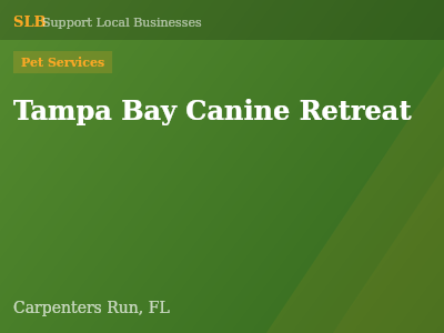 Tampa Bay Canine Retreat — Pet Services in Carpenters Run, FL