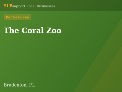 The Coral Zoo — Pet Services in Bradenton, FL
