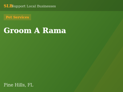Groom A Rama — Pet Services in Pine Hills, FL