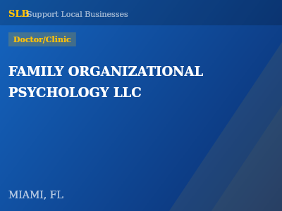 FAMILY ORGANIZATIONAL PSYCHOLOGY LLC — Doctor/Clinic in MIAMI, FL