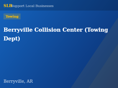 Berryville Collision Center (Towing Dept) — Towing in Berryville, AR