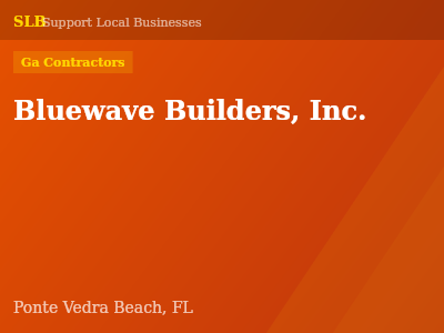 Bluewave Builders, Inc. — Ga Contractors in Ponte Vedra Beach, FL