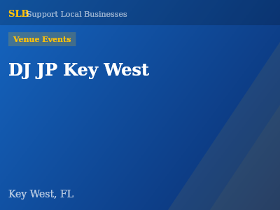 DJ JP Key West — Venue Events in Key West, FL