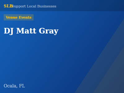 DJ Matt Gray — Venue Events in Ocala, FL