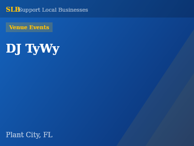 DJ TyWy — Venue Events in Plant City, FL