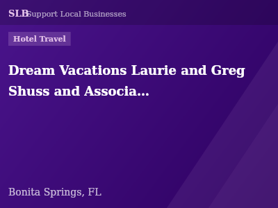 Dream Vacations Laurie and Greg Shuss and Associates — Hotel Travel in Bonita Springs, FL