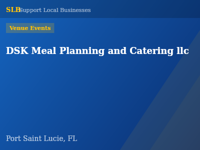 DSK Meal Planning and Catering llc — Venue Events in Port Saint Lucie, FL
