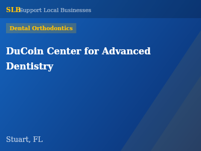DuCoin Center for Advanced Dentistry — Dental Orthodontics in Stuart, FL