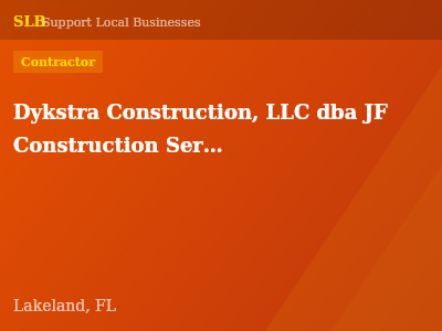 Dykstra Construction, LLC dba JF Construction Services — Contractor in Lakeland, FL