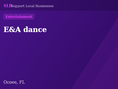 E&A dance — Entertainment in Ocoee, FL