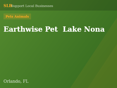 Earthwise Pet  Lake Nona — Pets Animals in Orlando, FL