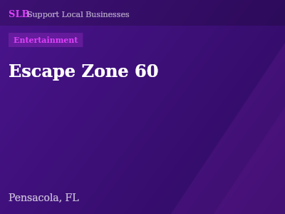 Escape Zone 60 — Entertainment in Pensacola, FL