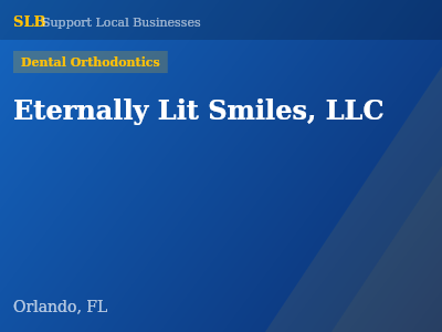 Eternally Lit Smiles, LLC — Dental Orthodontics in Orlando, FL