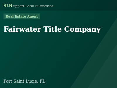 Fairwater Title Company — Real Estate Agent in Port Saint Lucie, FL