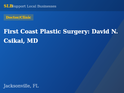 First Coast Plastic Surgery: David N. Csikai, MD — Doctor/Clinic in Jacksonville, FL