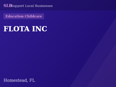 FLOTA INC — Education Childcare in Homestead, FL