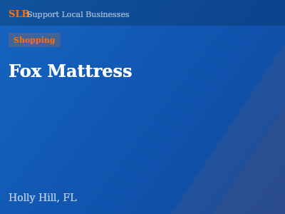 Fox Mattress — Shopping in Holly Hill, FL
