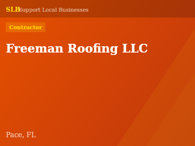 Freeman Roofing LLC — Contractor in Pace, FL