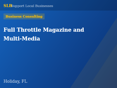 Full Throttle Magazine and Multi-Media — Business Consulting in Holiday, FL
