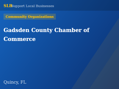 Gadsden County Chamber of Commerce — Community Organizations in Quincy, FL