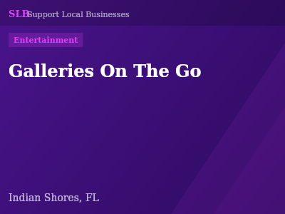 Galleries On The Go — Entertainment in Indian Shores, FL