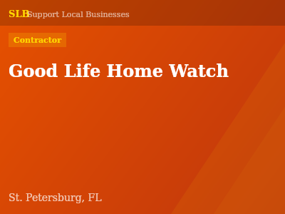 Good Life Home Watch — Contractor in St. Petersburg, FL