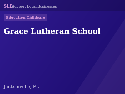 Grace Lutheran School — Education Childcare in Jacksonville, FL