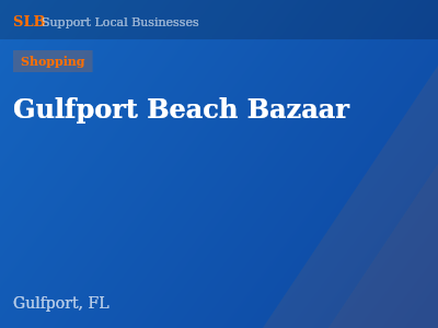 Gulfport Beach Bazaar — Shopping in Gulfport, FL