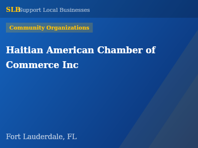 Haitian American Chamber of Commerce Inc — Community Organizations in Fort Lauderdale, FL