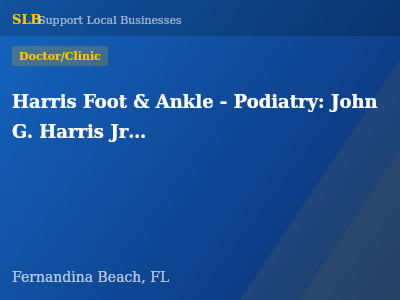 Harris Foot & Ankle - Podiatry: John G. Harris Jr. DPM — Doctor/Clinic in Fernandina Beach, FL