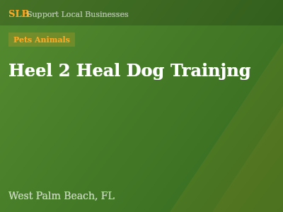 Heel 2 Heal Dog Trainjng — Pets Animals in West Palm Beach, FL