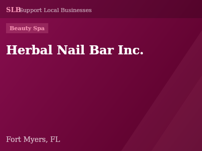 Herbal Nail Bar Inc. — Beauty Spa in Fort Myers, FL