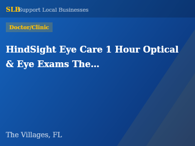 HindSight Eye Care 1 Hour Optical & Eye Exams The Villages, FL — Doctor/Clinic in The Villages, FL