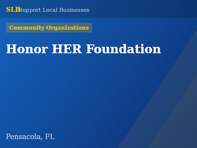Honor HER Foundation — Community Organizations in Pensacola, FL