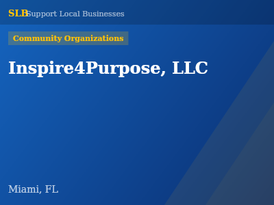 Inspire4Purpose, LLC — Community Organizations in Miami, FL
