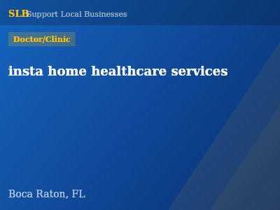insta home healthcare services — Doctor/Clinic in Boca Raton, FL