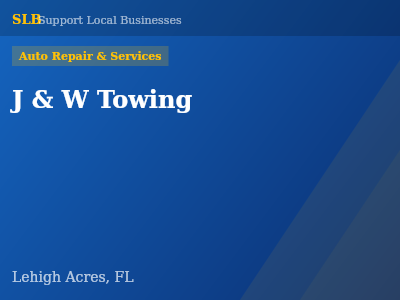 J & W Towing — Auto Repair & Services in Lehigh Acres, FL